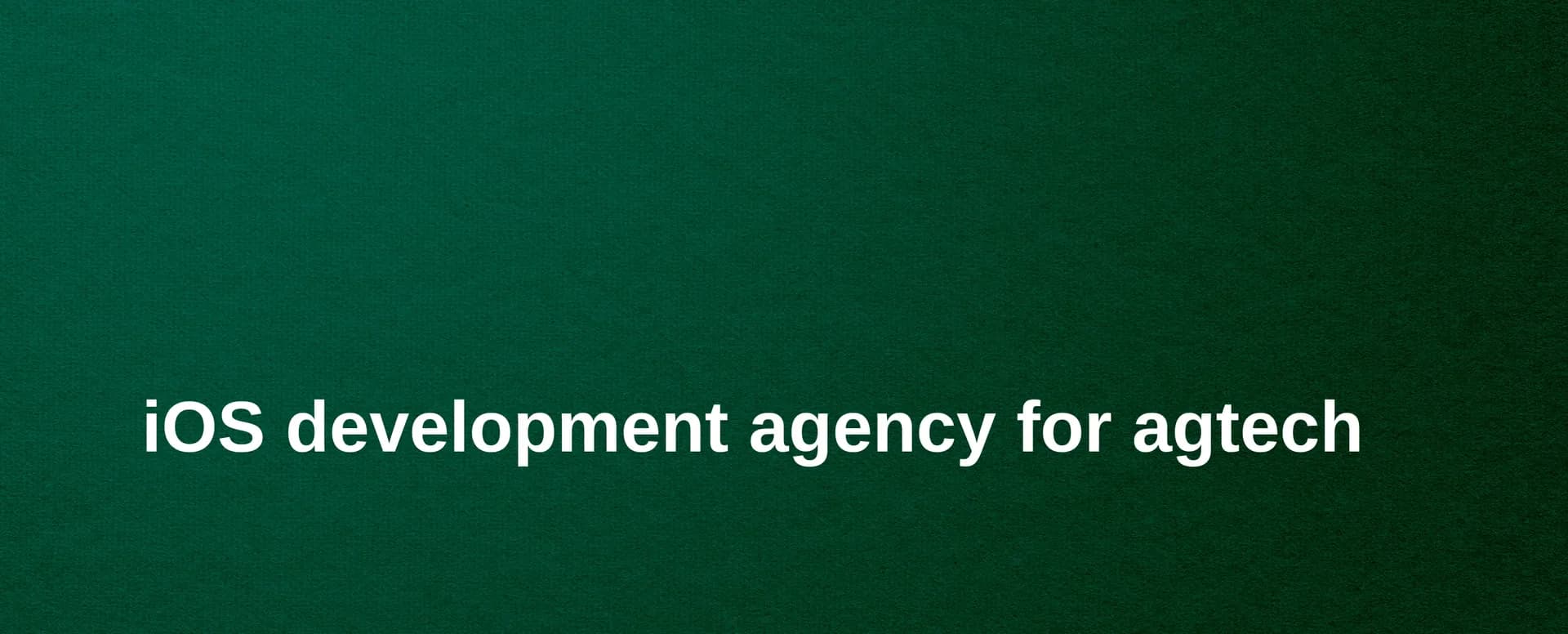 ios development agency for agtech